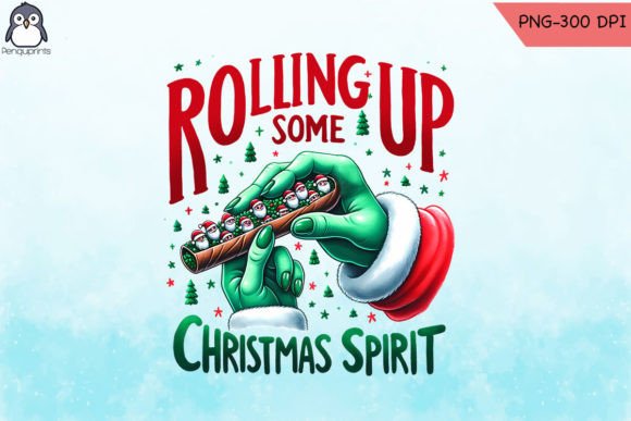 Rolling Up Christmas Spirit Design Graphics and Crafts