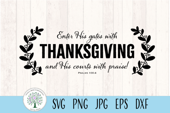 Thanksgiving Psalm 100 Scripture Verse Graphics for Crafts